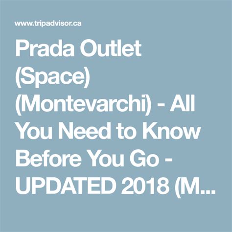 outlet prada montevarchi come arrivare da firenze|prada outlet store reviews.